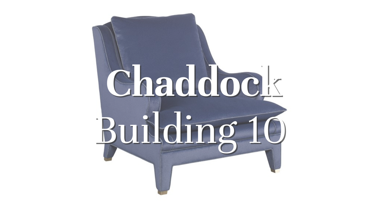 Chaddock Furniture in Building 10 Green Front
